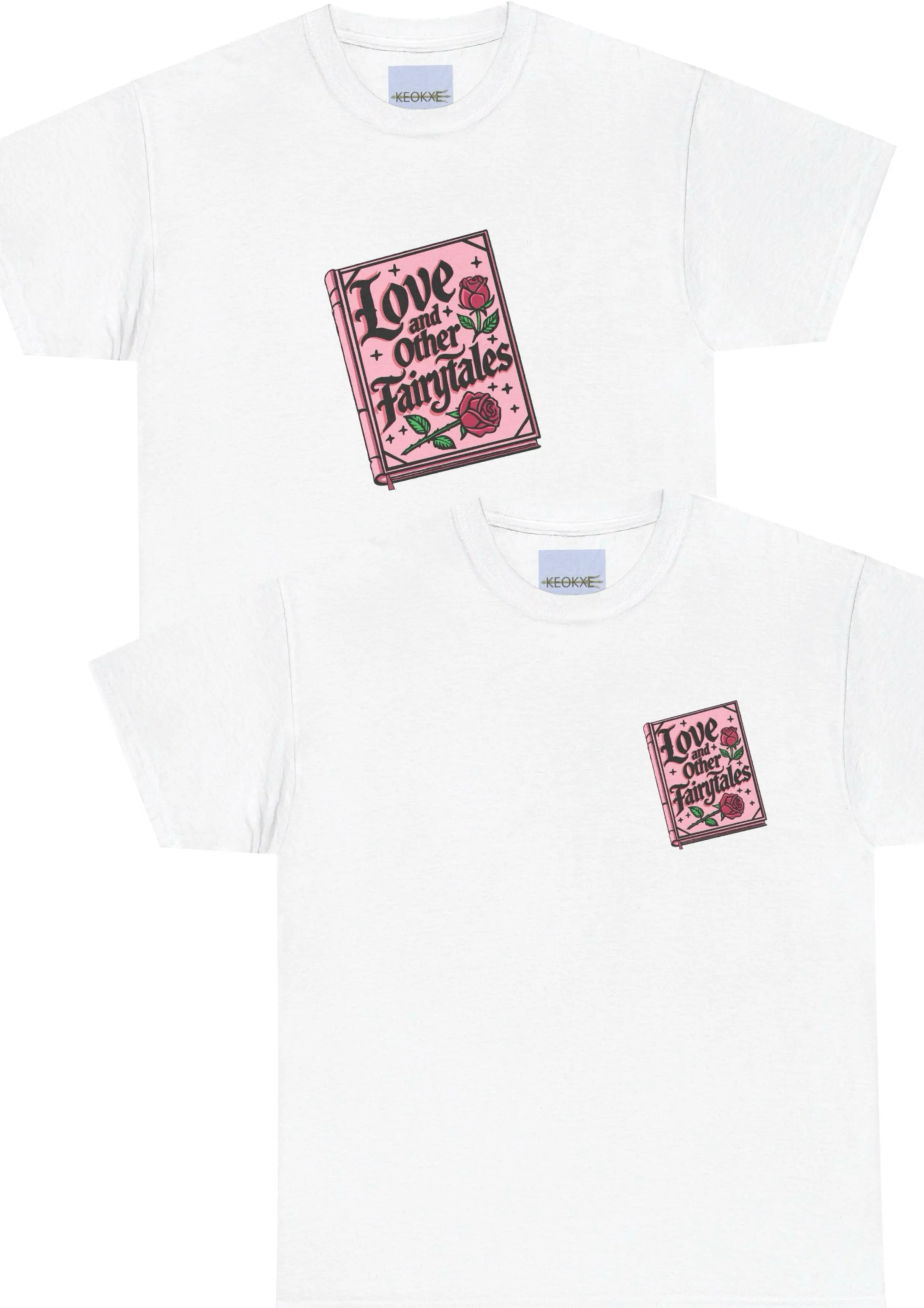 Love and other Fairytales T-shirt